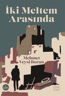 İki Meltem Arasında - Mehmet Veysi  Boran PDF İndir