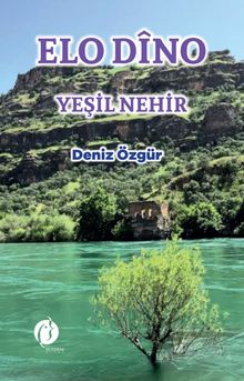 Elo  Dîno  Yeşil Nehir - Deniz Özgür PDF İndir