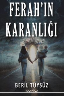 Ferah'ın Karanlığı - Beril Tüysüz PDF İndir