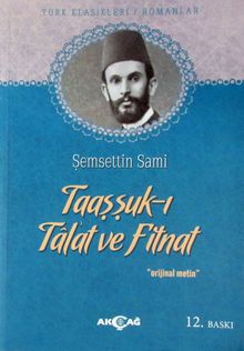 Taaşşuk-ı Tal'at ve Fitnat - Şemseddin Sami PDF İndir