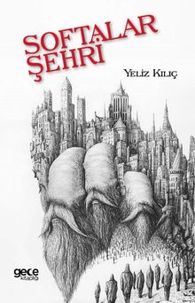Softalar Şehri - Yeliz Kılıç PDF İndir