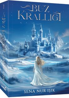 Buz Krallığı - Sena Nur Işık PDF İndir