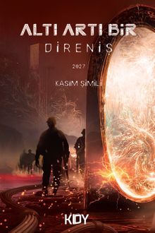 Altı Artı Bir / Direniş - Kasım Şimili