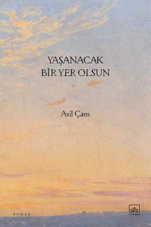 Yaşanacak Bir Yer Olsun - Asil Çam PDF İndir