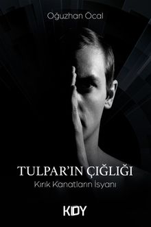 Tulpar'ın Çığlığı - Oğuzhan Öcal PDF İndir