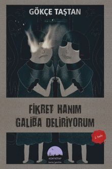 Fikret Hanım Galiba Deliriyorum - Gökçe Taştan PDF İndir