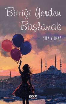 Bittiği Yerden Başlamak PDF İndir
