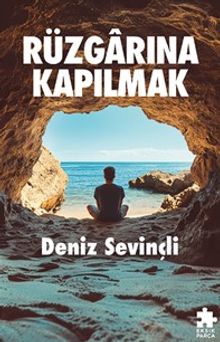 Rüzgarına Kapılmak - Deniz Sevinçli PDF İndir