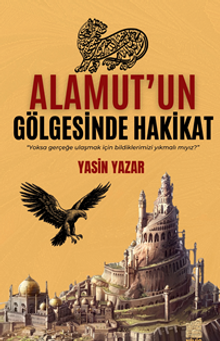 Alamut'un  Gölgesinde Hakikat - Yasin  Yazar PDF İndir