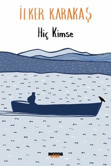 Hiç Kimse - İlker Karakaş PDF İndir