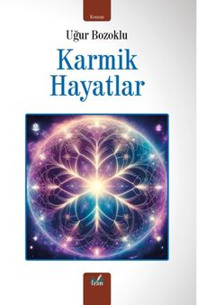 Karmik Hayatlar - Uğur Bozoklu PDF İndir