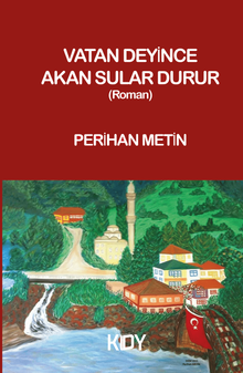 Vatan Deyince Akan Sular Durur - Perihan Metin PDF İndir