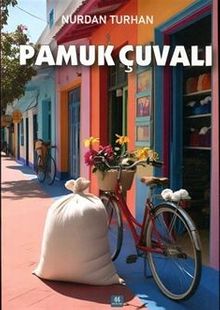 Pamuk Çuvalı - Nurdan Turhan PDF İndir
