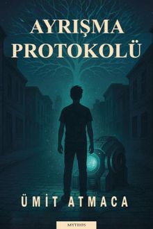 Ayrışma Protokolü - Ümit Atmaca PDF İndir