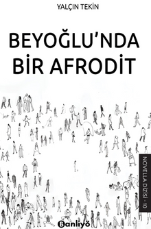 Beyoğlu'nda Bir Afrodit - Yalçın  Tekin PDF İndir