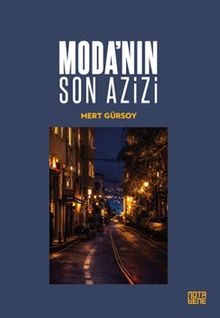 Moda'nın Son Azizi - Mert Gürsoy PDF İndir