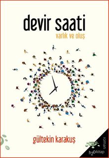 Devir Saati  Varlık ve Oluş - Gültekin Karakuş PDF İndir