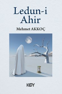 Ledun-i Ahir - Mehmet Akkoç PDF İndir