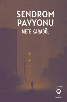 Sendrom Pavyonu - Mete  Karagöl PDF İndir