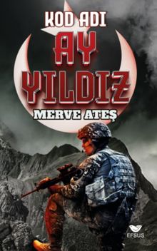 Kod Adı Ay Yıldız - Merve Ateş