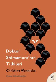 Doktor Shimamura'nın Tilkileri - Christine Wunnicke PDF İndir