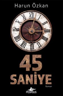 45 Saniye - Harun Özkan PDF İndir