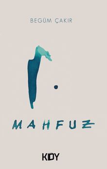 Mahfuz - Begüm Çakır PDF İndir