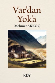 Var'dan Yok'a - Mehmet Akkoç