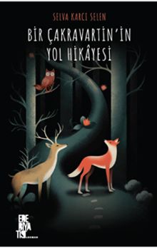 Bir Çakravartin'in Yol Hikayesi - Selva Karcı Selen PDF İndir
