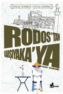 Rodos'tan Karşıyaka'ya/ Zühal İzmirli-Yücel İzmirli - Kolektif PDF İndir