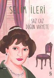 Saz Caz Düğün Varyete - Selim İleri