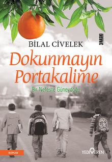 Dokunmayın Portakalime - Bilal Civelek PDF İndir