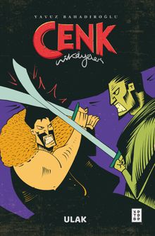 Cenk Hikayeleri / Ulak - Yavuz Bahadıroğlu PDF İndir