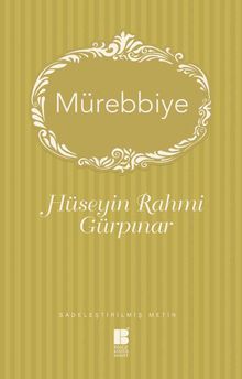 Mürebbiye - Hüseyin Rahmi Gürpınar PDF İndir