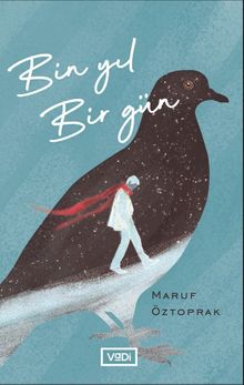 Bin Yıl Bir Gün - Maruf Öztoprak PDF İndir