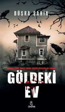 Göldeki Ev - Büşra Şahin PDF İndir