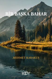 Bir Başka Bahar - Mehmet Karakuş PDF İndir