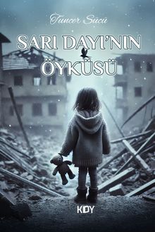 Sarı Dayı'nın Öyküsü - Tuncer Sücü PDF İndir