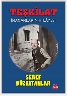 Teşkilat / İnananların Hikayesi - Şeref Düzyatanlar PDF İndir