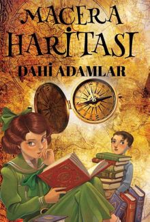 Macera Haritası / Dahi Adamlar - Tolga Çağlayan PDF İndir