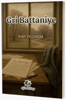 Gri Battaniye - Doç. Dr.  Sait  Yıldırım PDF İndir