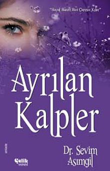 Ayrılan Kalpler - Dr. Sevim Asımgil PDF İndir