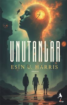 Unutanlar - Esin U. Harris PDF İndir