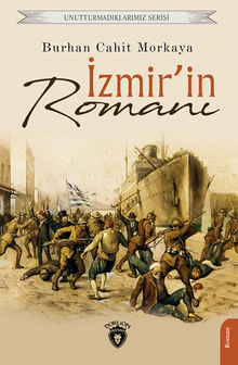 İzmir'in Romanı - Burhan Cahit Morkaya PDF İndir