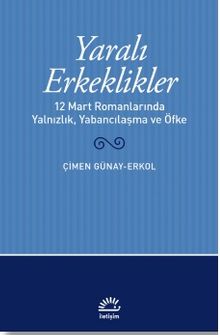 Yaralı Erkeklikler - Çimen Günay Erkol PDF İndir