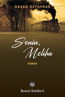 Senin, Meliha - Hasan Öztoprak