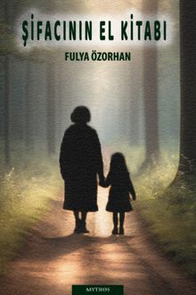 Şifacının El Kitabı - Fulya Özorhan PDF İndir