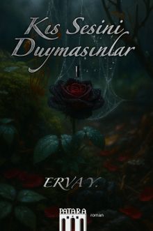 Kıs Sesini Duymasınlar 1 - Erva Y. PDF İndir