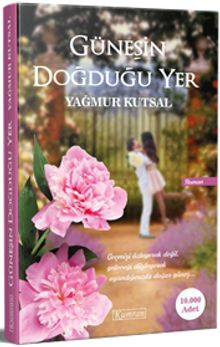 Güneşin Doğduğu Yer - Yağmur Kutsal PDF İndir