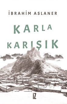 Karla Karışık - İbrahim Aslaner PDF İndir